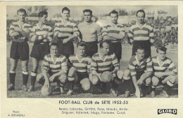 Football - GLOBO - Photo A. BIENVENU - FOOT-BALL CLUB De SETE 1952-53 - Unclassified