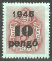 XW01-0145 Hungary Taxe Postage Due 10 Pongo 1945 Surcharge MNH ** Neuf SC - Other & Unclassified