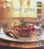 Le Foie Gras - Ca Y Est ! Je Réussis - Other & Unclassified