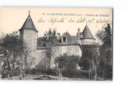 LES QUATRE ROUTES - Château De CROZE - Très Bon état - Other & Unclassified