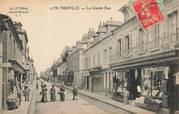 FAUVILLE - La Grande Rue - Autres & Non Classés