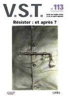 VST N° 113 1e Trimestre : Résister Et Après - Other & Unclassified