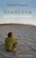 Gianluca Ou La Liberté De Penser - Other & Unclassified