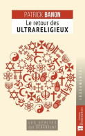 LE RETOUR DES ULTRARELIGIEUX - Other & Unclassified