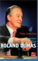 Monsieur Le Ministre D'Etat : Roland Dumas - Other & Unclassified