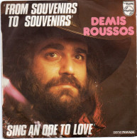 DISQUE VINYL 45 T DU CHANTEUR DEMIS ROUSSOS - FROM SOUVENIRS TO SOUVENIRS - SING AN ODE TO LOVE - Otros - Canción Francesa