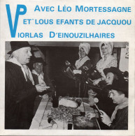 DISQUE VINYL 45 T DE LEO MORTESSAGNE ET LOUS EFANTS DE JACQUOU - DORDOGNE - PERIGORD - Other & Unclassified
