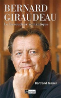 Bernard Giraudeau Le Baroudeur Romantique - Autres & Non Classés