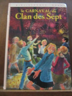 Le Carnaval Du Clan Des Sept Bibliothèque Rose - Autres & Non Classés