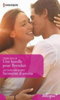 Une Famille Pour Brendan / Serments D'amour - Other & Unclassified