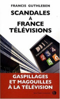 Scandales A France Televisions - Autres & Non Classés