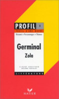 Zola Emile. Germinale/Profil D'Une Oeuvre - Autres & Non Classés
