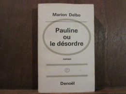 Pauline Ou Le Désordre - Autres & Non Classés
