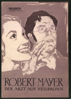 Filmprogramm PFI Nr. 94 /55, Robert Mayer - Der Arzt Aus Heilbronn, Emil Stöhr, Gisela Uhlen, Regie: Dr. Helmut Spiess  - Revistas