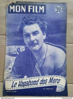Mon Film N 397 Le Vagabond Des Mers 31 3 1954 - Other & Unclassified