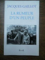 Jacques Gaillot La Rumeur D'un Peuple - Other & Unclassified