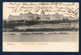 Hongrie. Budapest. Palais Royal. Bateaux Sur Le Danube. 1905 - Hongrie