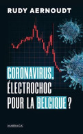 Coronavirus: Électrochoc Pour La Belgique - Sonstige & Ohne Zuordnung