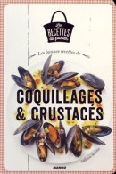 Les Bonnes Recettes De Coquillages & Crustacés - Sonstige & Ohne Zuordnung