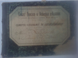 Crédit Foncier &Agricole D'Algérie SA Capital De 30 Milions Compte-courant N° 10883 M Lacoste J à Oued Aissi - 1800 – 1899