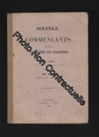 Solfége Des Commençants Extrait Du Solfége Des Chanteurs De M. G. Kuhn Et Publié Par Ch. Kuhn - Sonstige & Ohne Zuordnung