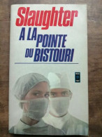 Frank G Slaughter à La Pointé Du Bistouri Presses Pocket - Sonstige & Ohne Zuordnung