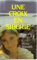 Une Croix En Sibérie - Other & Unclassified