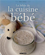 La Bible De La Cuisine Pour Bébé - Other & Unclassified