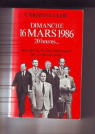 Dimanche 16 Mars 1986 20 Heures ... - Histoire Du 1er Gouvernement De La Cohabitation - Autres & Non Classés