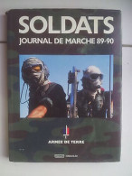 SOLDATS Journal De Marche 89 90 Armée De Terre - Autres & Non Classés