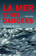 La Mer Et Ses Dangers - Autres & Non Classés