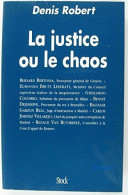 La Justice Ou Le Chaos - Autres & Non Classés