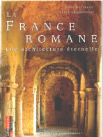 La France Romane : Une Architecture éternelle - Autres & Non Classés