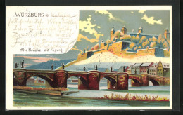 Lithographie Würzburg, Alte Brücke Und Festung  - Wuerzburg