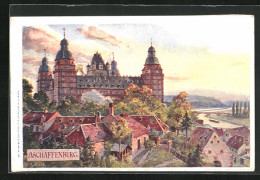 Künstler-AK Aschaffenburg, Schloss Mit Ausblick  - Aschaffenburg