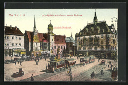 AK Halle A. S., Marktplatz Mit Altem Und Neuen Rathaus, Händel-Denkmal, Strassenbahn  - Strassenbahnen