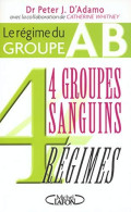 4 Groupes Sanguins 4 Régimes : Le Régime Du Groupe AB - Other & Unclassified