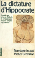 La Dictature D'Hippocrate - Other & Unclassified