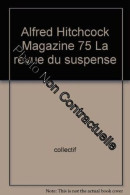 Alfred Hitchcock Magazine N° 75 La Revue Du Suspense De Juillet 1967 - Autres & Non Classés