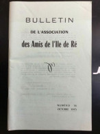 Bulletin De L'association Des Amis De I'll De Ré Numéro 55 Octobre 1975 - Autres & Non Classés