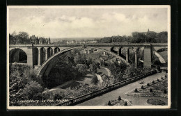 AK Luxembourg, Le Pont Adolphe  - Autres & Non Classés