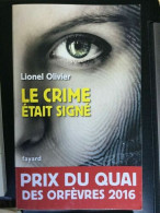 Lionel Olivier Le Crime état Signé Fayard - Autres & Non Classés