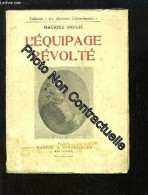 L EQUIPAGE REVOLTE - Autres & Non Classés