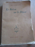 Le Balcon Sur Le Désert Bonne Presse - Autres & Non Classés