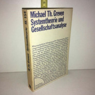 Michael Th Greven SYSTEMTHEORIE UND GESELLSCHAFTSANALYSE - Autres & Non Classés