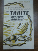 La Traite Des être Humains Editions Téqui 1958 - Autres & Non Classés