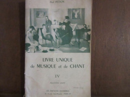 LE NOUVEAU LIVRE De MUSIQUE De CHANT IV - Autres & Non Classés