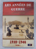 Les Annees De Guerre 1939-1945 Vol. 1 : 1938-40 - Autres & Non Classés