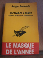 Conan Lord Carnets Secretslibrairie Des Champs Elysées Masque - Other & Unclassified