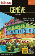 Guide Genève 2017 City Trip Petit Futé - Other & Unclassified